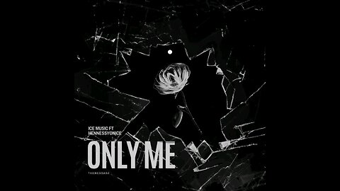 only me