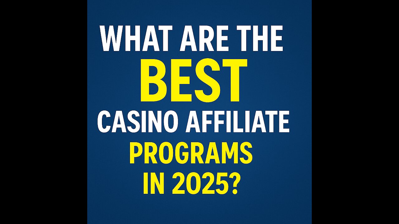 What are the best casino affiliate programs in 2025?