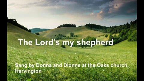 The Lord's My Shepherd (Time for Truth!)