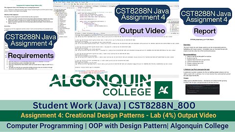 Student Work(Java) | 24F_CST8288N_800 OOP with Design Patterns Assignment 4 Output Video | Algonquin
