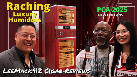 Raching Luxury Humidors | PCA 2025 | ⁨@LeeMack912⁩ | Season 11 | Episode 32