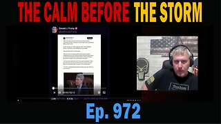 THE CALM BEFORE THE STORM | Ep. 972 | Update News.