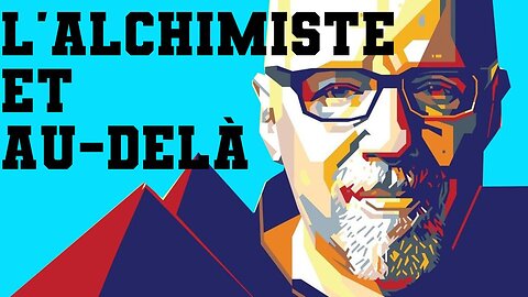 Paulo Coelho: L'Alchimiste et au-delà