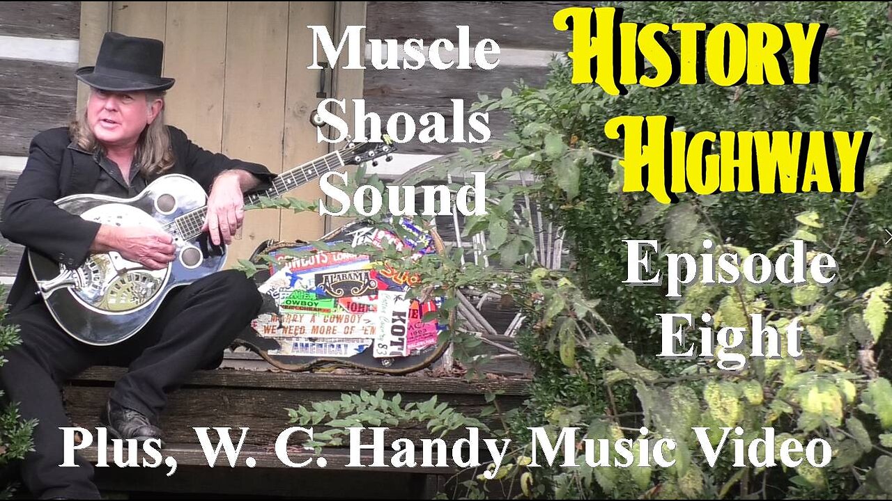 History Highway S1 EP8 Muscle Shoals Sound Recording Studios