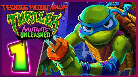 Teenage Mutant Ninja Turtles: Mutants Unleashed | 🔴Part #1 🔴 |1080p |