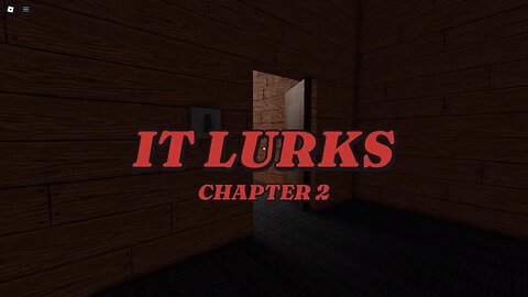 It Lurks (Chapter 2) | Full Gameplay | No Commentary
