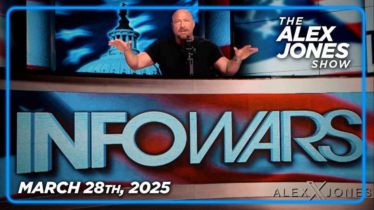 The Alex Jones Show FRIDAY FULL SHOW 3/28/25