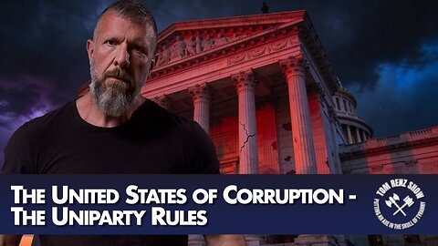 The United States of Corruption - The Uniparty Rules
