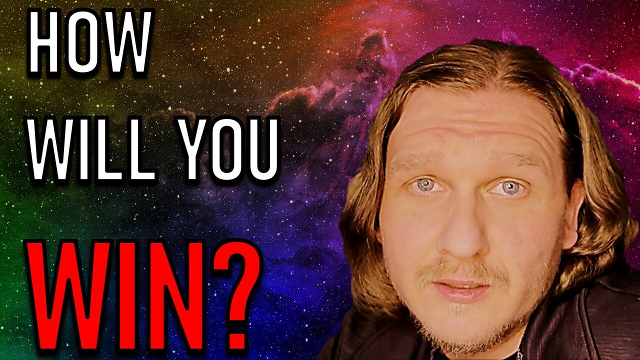 HOW WILL YOU WIN?