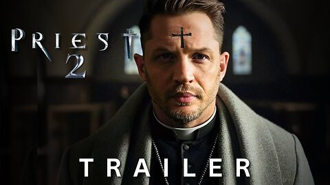 Priest 2: Faithless Dawn (2025) | Tom Hardy, Paul Bettany