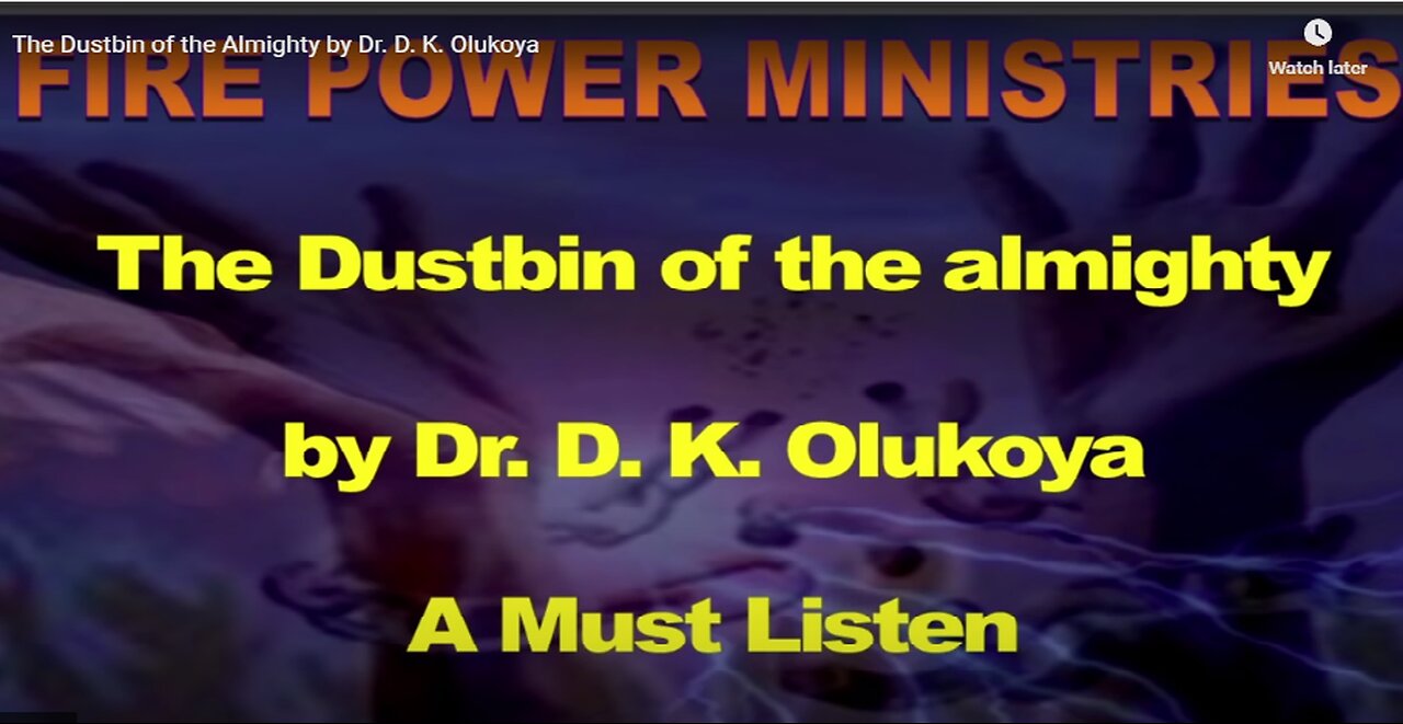 The Dustbin Of The Almighty by Dr. D. K. Olukoya