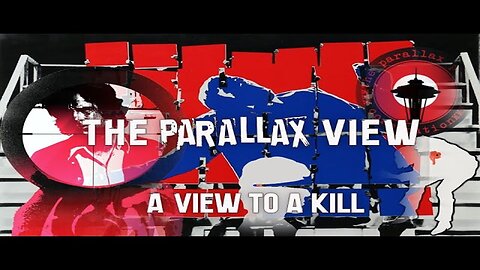 The Parallax View - A View To A Kill