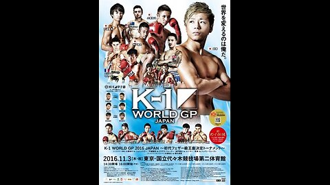 K-1 World GP 2016 Featherweight World Tournament - Nov 03 2016 - Yoyogi Stadium, Tokyo