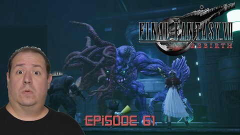 OG Final Fantasy fan plays Rebirth | Final Fantasy VII Rebirth | game play | episode 61