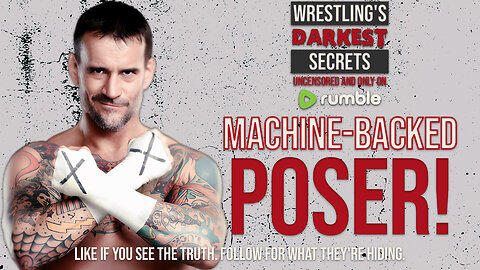 CM Punk EXPOSED - The FAKE Rebel Handpicked by the Elites?!