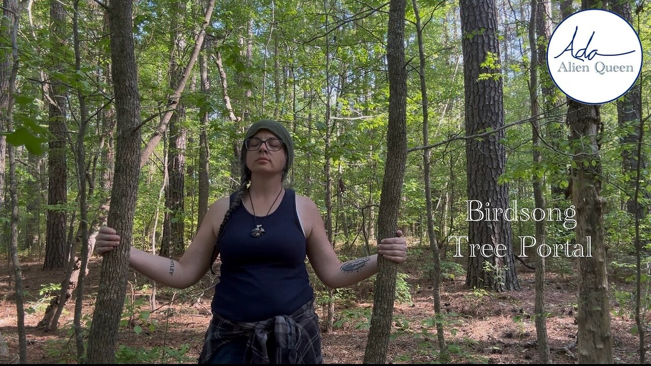 Ada Alien Queen • BELove Beacon • Take #00002 • Birdsong Tree Portal