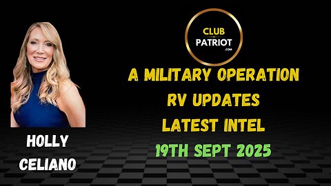 Holly Celiano Latest Updates 19th Sept 2025 'Its A Military Operation'