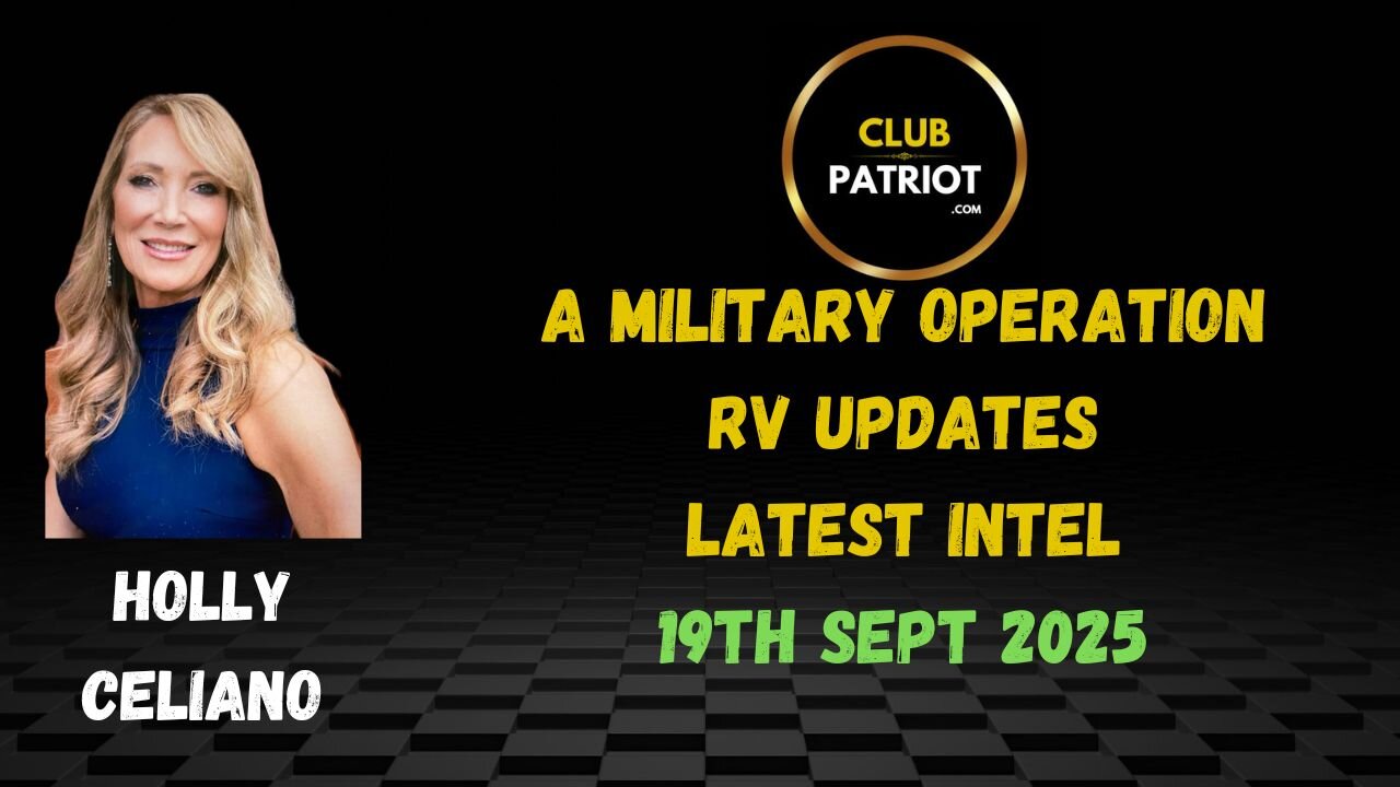 Holly Celiano Latest Updates 19th Sept 2025 'Its A Military Operation'