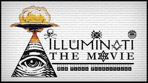 🔲🔺 Illuminati: The Movie (2025) ▪️ End Times Production