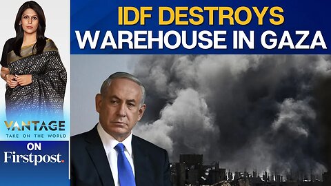 IDF Airstrike Destroys Hamas-Linked Warehouse in Gaza City | Vantage with Palki Sharma | N18G