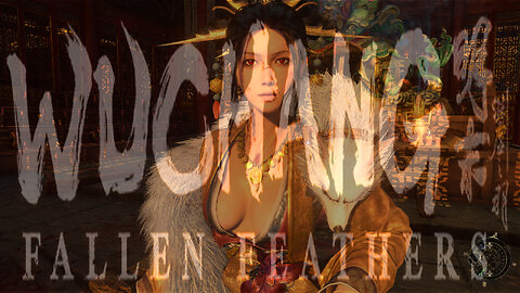 Wuchang: Fallen Feathers - Full Play Through - Stream 2