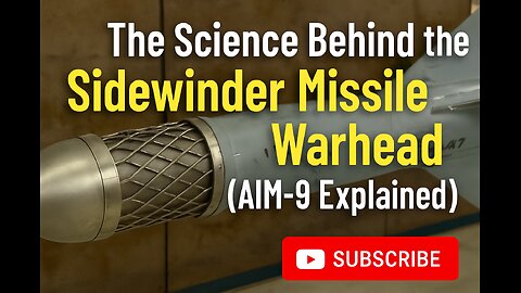 The Science Behind the Sidewinder Missile Warhead (AIM-9 Explained)