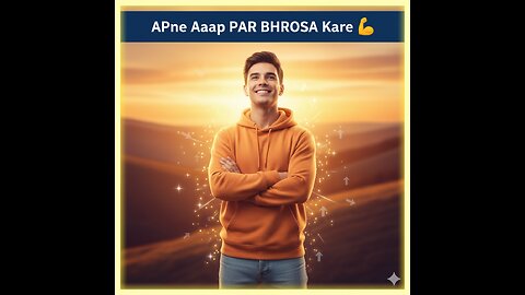 Apne Aap Par Bharosa Kare 💪 Khud Par Vishwas Aur Motivation | Jeevan Ke Path
