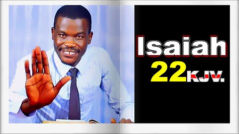 Isaiah 22 KJV || Pastor Paul Weringa.