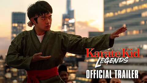 Karate Kid: Legends - Official Trailer - Only In Cinemas Now