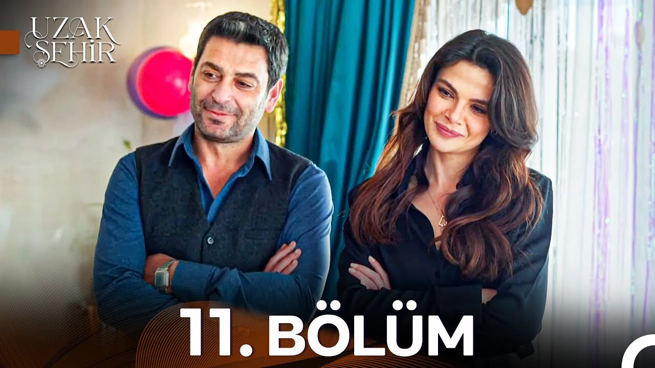 Uzak Sehir – Capitulo 11