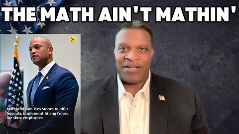 Wes Moore's Math Ain't Math-ing