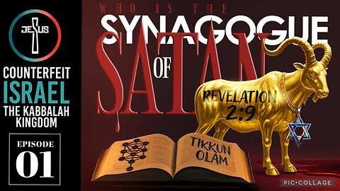 Counterfeit Israel: The Kabbalah Kingdom - Synagogue of Satan
