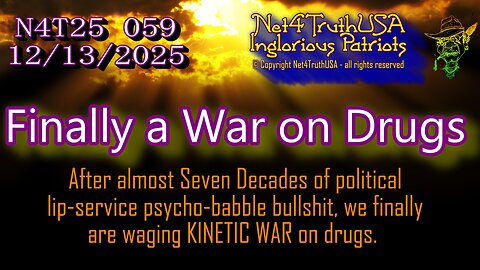 N4T25 059 - Finally a War on Drugs