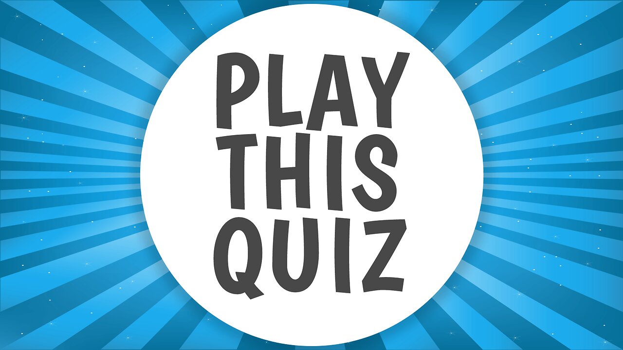 Play This Knowledge Quiz