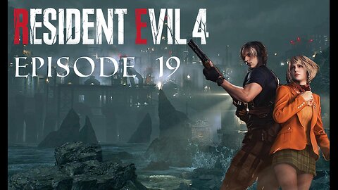 Resident Evil 4 Remake Episode 19 Ashes