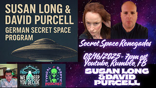 TSP #2144 – Susan Long & David Purcell | German Secret Space Program Testimonies