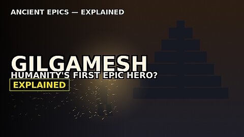 Gilgamesh: Humanity’s First Epic Hero [Explained]