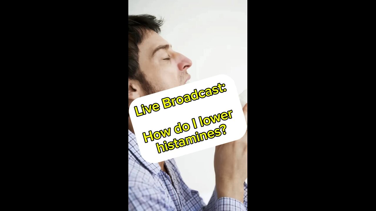 How do I lower histamines?