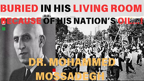 The AGONIZING death of Dr. Mohammed Mossadegh...!
