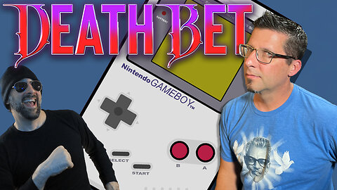 DEATH BET w/MrMatthews + GAME BOY!