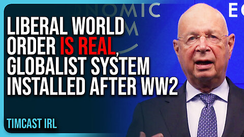 The Liberal World Order IS REAL, Globalist System Installed After WW2