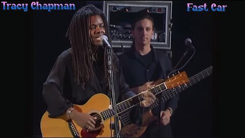 Tracy Chapman - Fast Car