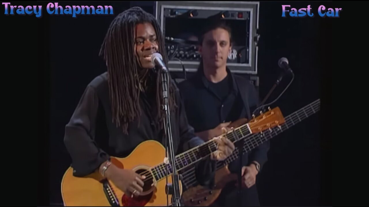 Tracy Chapman - Fast Car