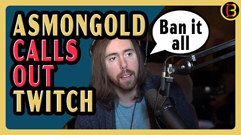 Asmongold Says Twitch NEEDS to BAN Political Content to Save the Site