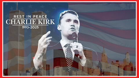 Assassinating Debate: Rest in Peace Charlie Kirk | Ep 651