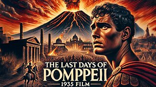 The Last Days of Pompeii (1935) Full Movie