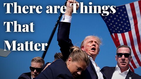 There are Things That Matter