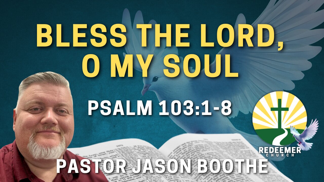 Bless the Lord, O My Soul