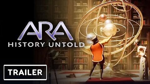 ARA - History Untold - Cinematic Trailer _ Xbox & Bethesda Showcase 2022