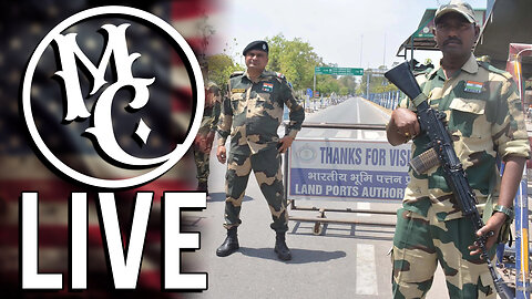 India Strikes Pakistan, Rawdogging the Papal Conclave, Frank from Quite Frankly | MC Live 5/7/25